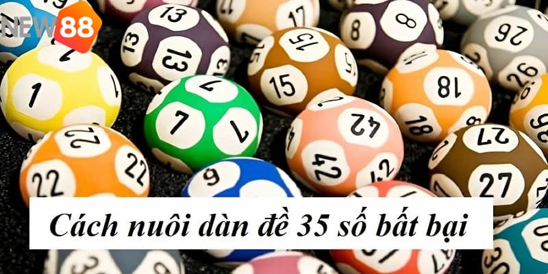dàn đề 35 số khung 3 ngày Bật mí những phương pháp chơi dàn đề 35 số khung 3 ngày hiệu quả