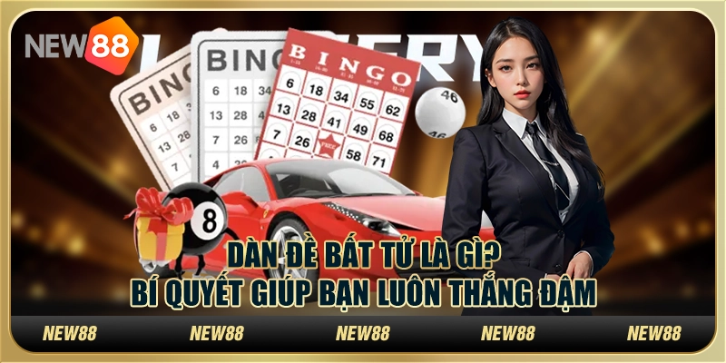 Dàn đề bất tử là gì? Bí quyết giúp bạn luôn thắng đậm
