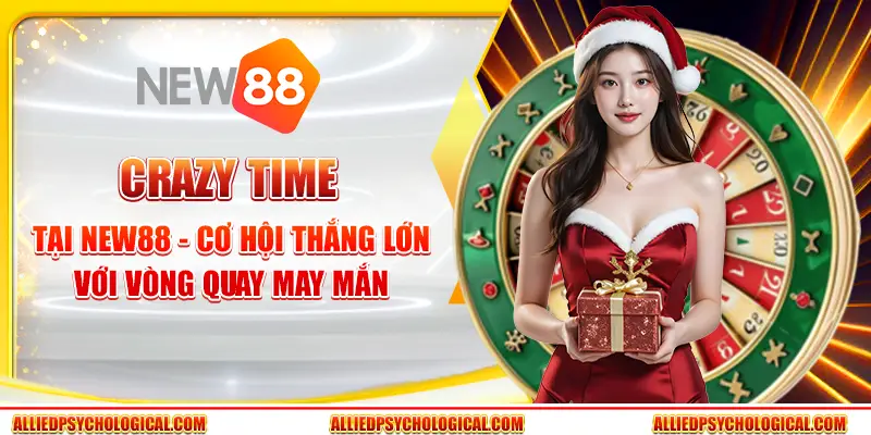 Crazy Time tại New88 - Cơ hội thắng lớn với vòng quay may mắn