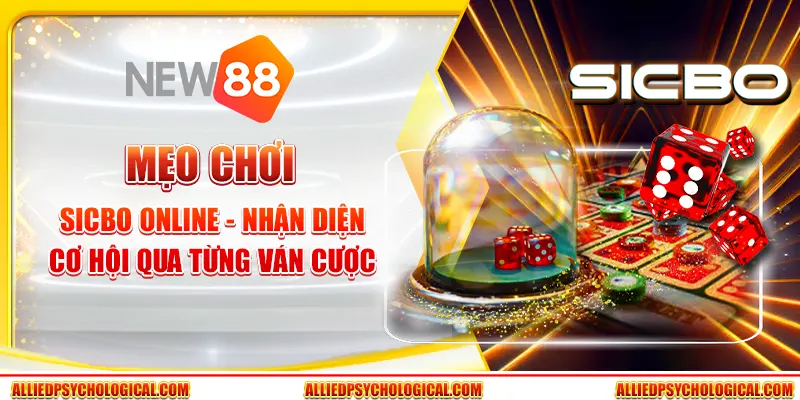 Mẹo chơi Sicbo online - Nhận diện cơ hội qua từng ván cược