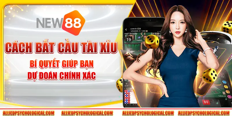 Cách bắt cầu tài xỉu - Bí quyết giúp bạn dự đoán chính xác