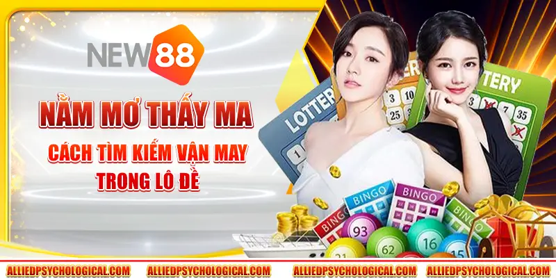 Nằm mơ thấy ma - Cách tìm kiếm vận may trong lô đề