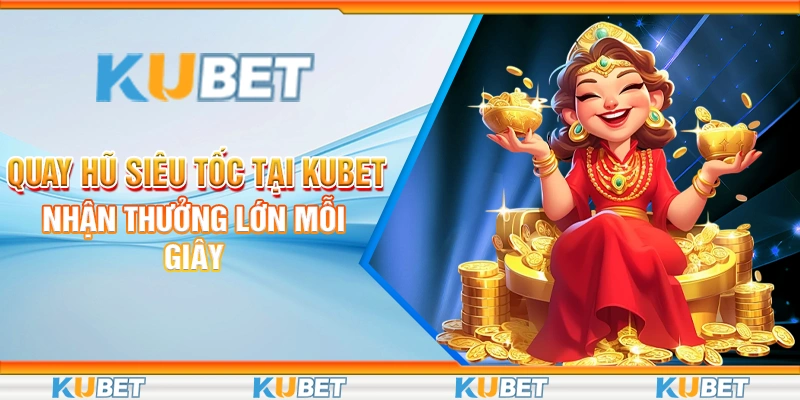 Quay hũ siêu tốc