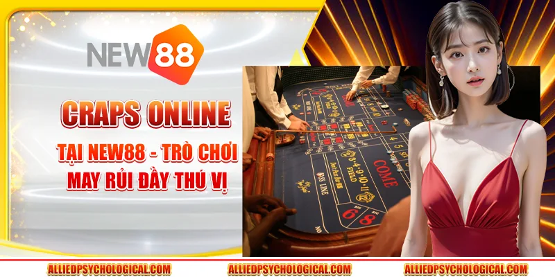 Craps online tại New88 - Trò chơi may rủi đầy thú vị