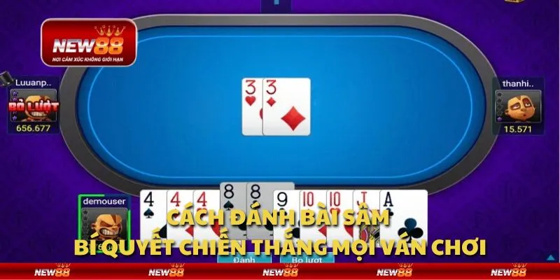 Cách đánh bài Sâm - Bí quyết chiến thắng mọi ván chơi