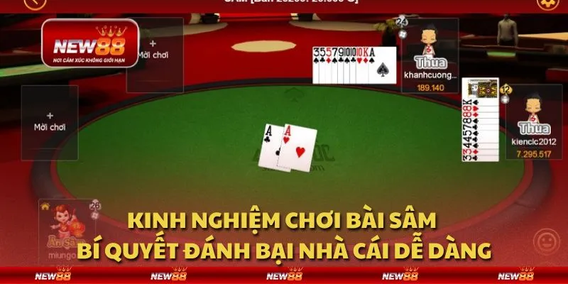 Kinh nghiệm chơi Bài Sâm - Bí quyết đánh bại nhà cái dễ dàng