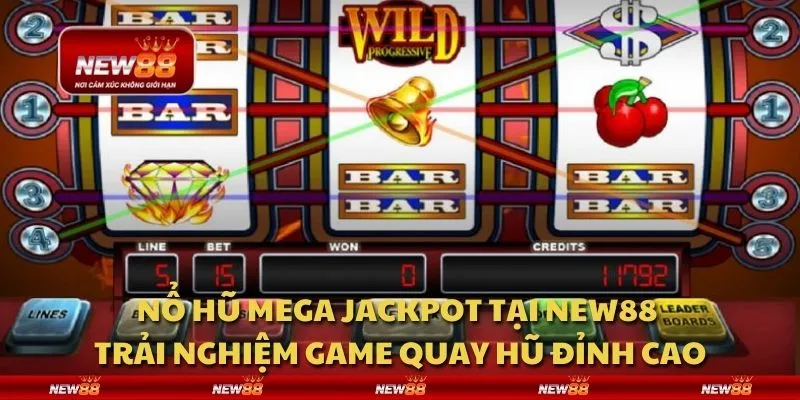 Nổ hũ Mega Jackpot tại New88 - Trải nghiệm game quay hũ đỉnh cao